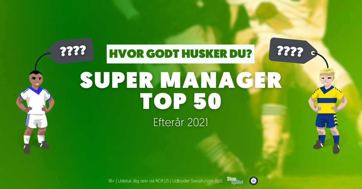 Quiz Test Hvor Godt Du Husker Super Manager Efterår 2021 